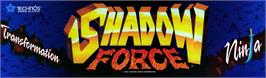 Arcade Cabinet Marquee for Shadow Force - Henshin Ninja.