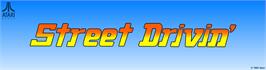 Arcade Cabinet Marquee for Street Drivin'.