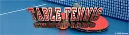 Arcade Cabinet Marquee for Table Tennis Champions.