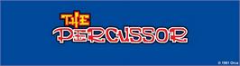 Arcade Cabinet Marquee for The Percussor.
