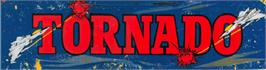 Arcade Cabinet Marquee for Tornado.