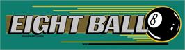 Arcade Cabinet Marquee for Video Eight Ball.