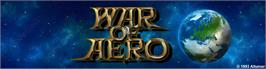 Arcade Cabinet Marquee for War of Aero - Project MEIOU.