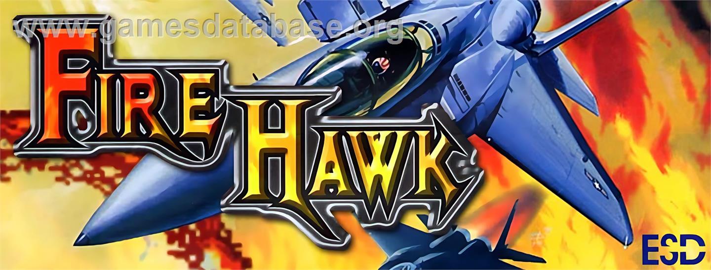 Fire Hawk - Arcade - Artwork - Marquee