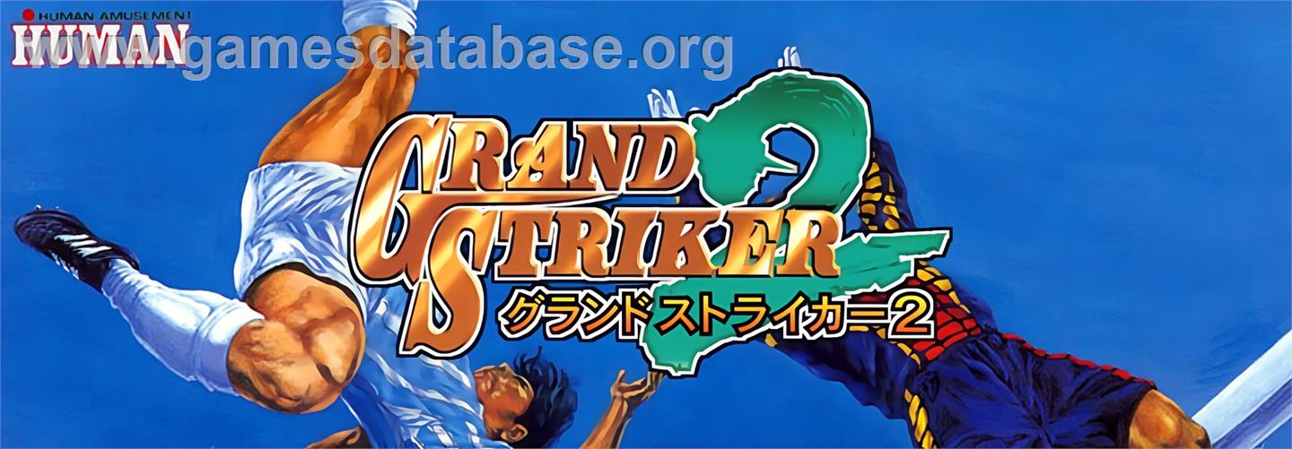 Grand Striker 2 - Arcade - Artwork - Marquee