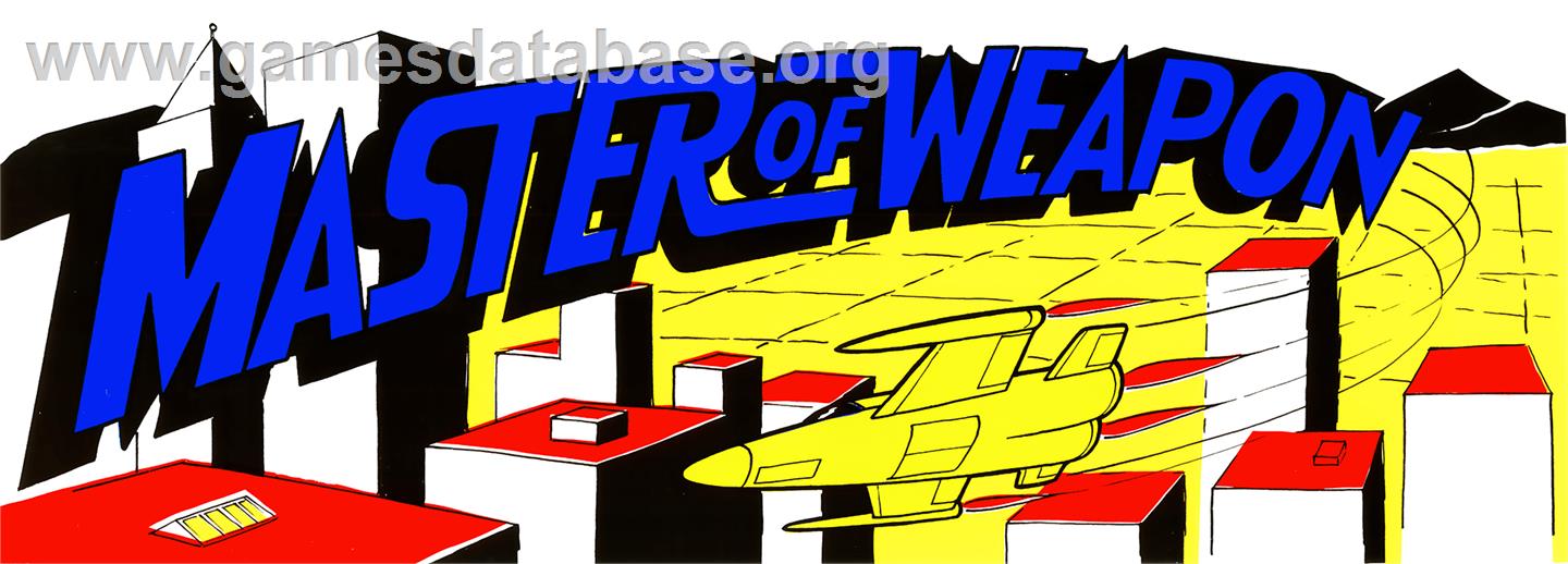 Master of Weapon - Arcade - Artwork - Marquee