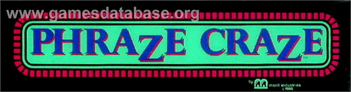 Phraze Craze - Arcade - Artwork - Marquee