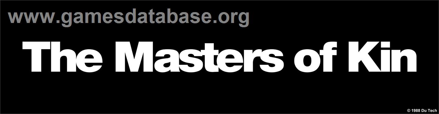 The Masters of Kin - Arcade - Artwork - Marquee