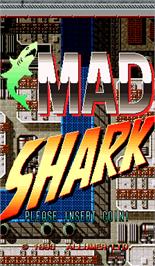 Title screen of Mad Shark on the Arcade.