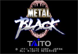 Title screen of Metal Black on the Arcade.
