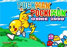 Title screen of Puckman Pockimon on the Arcade.