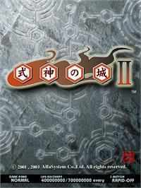 Title screen of Shikigami No Shiro II / The Castle of Shikigami II on the Arcade.