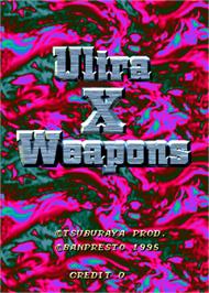 Title screen of Ultra X Weapons / Ultra Keibitai on the Arcade.