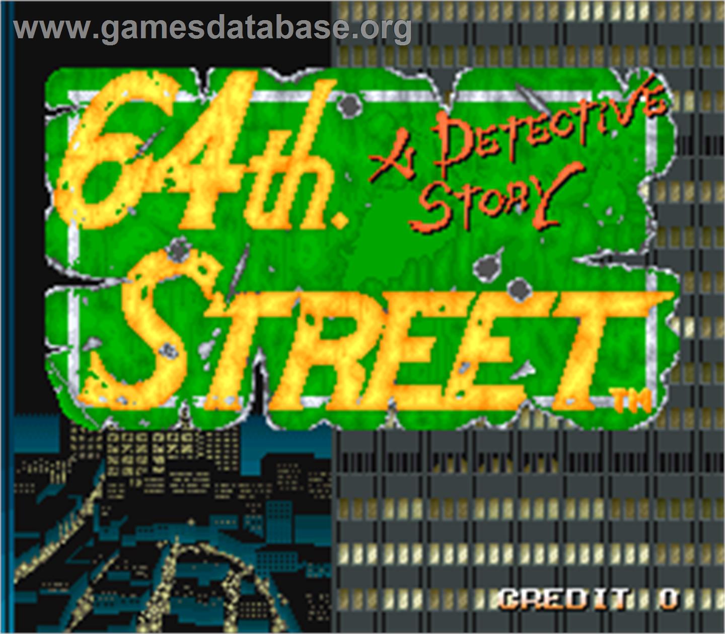 64th. Street - A Detective Story - Arcade - Artwork - Title Screen