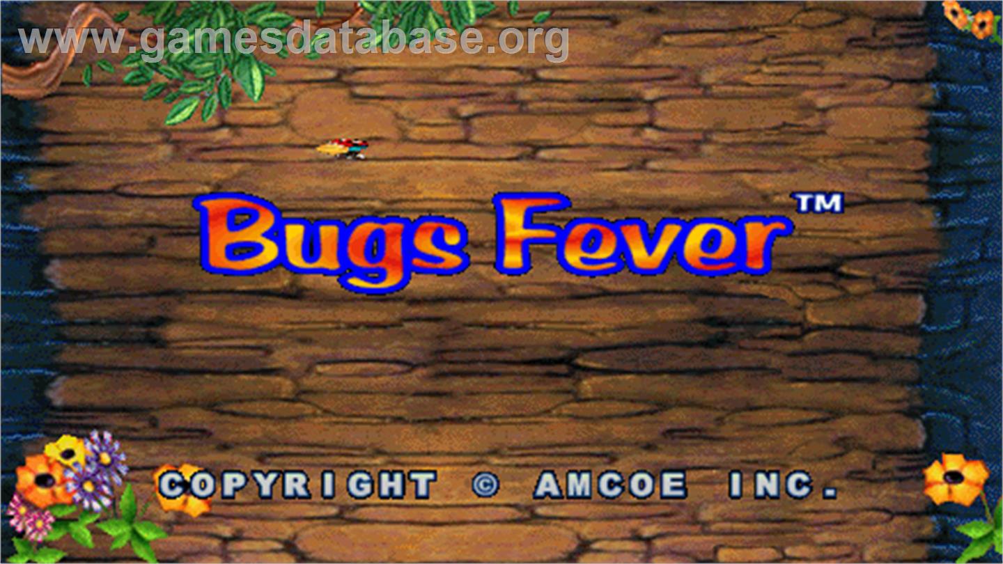 Bugs Fever - Arcade - Artwork - Title Screen