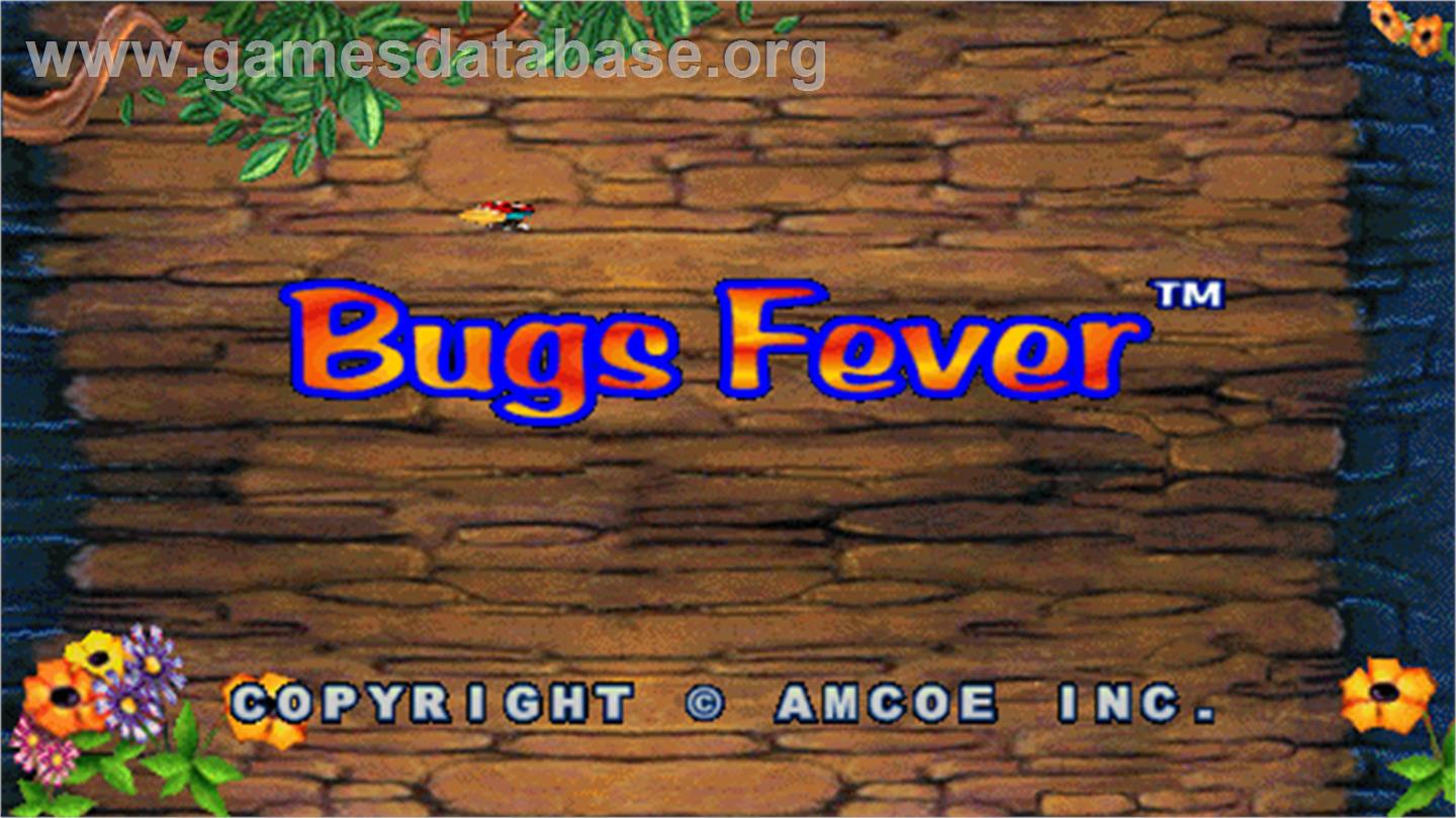 Bugs Fever - Arcade - Artwork - Title Screen