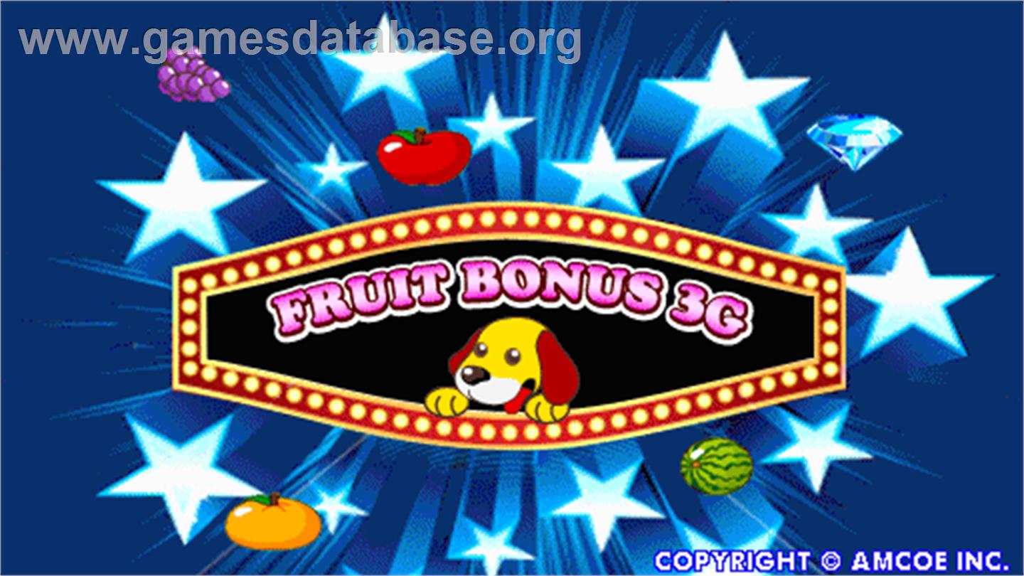 Fruit Bonus 3G - Arcade - Artwork - Title Screen