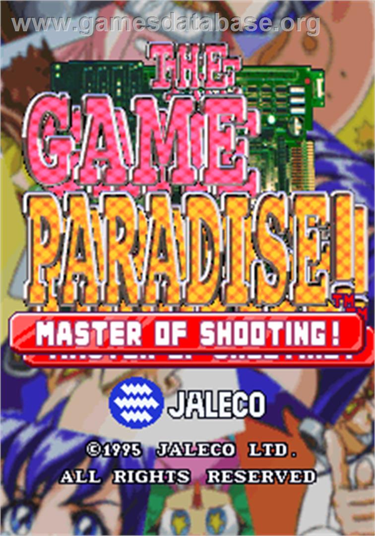 Game Paradise: Master of Shooting! / Game Tengoku: The Game Paradise, The - Arcade - Artwork - Title Screen