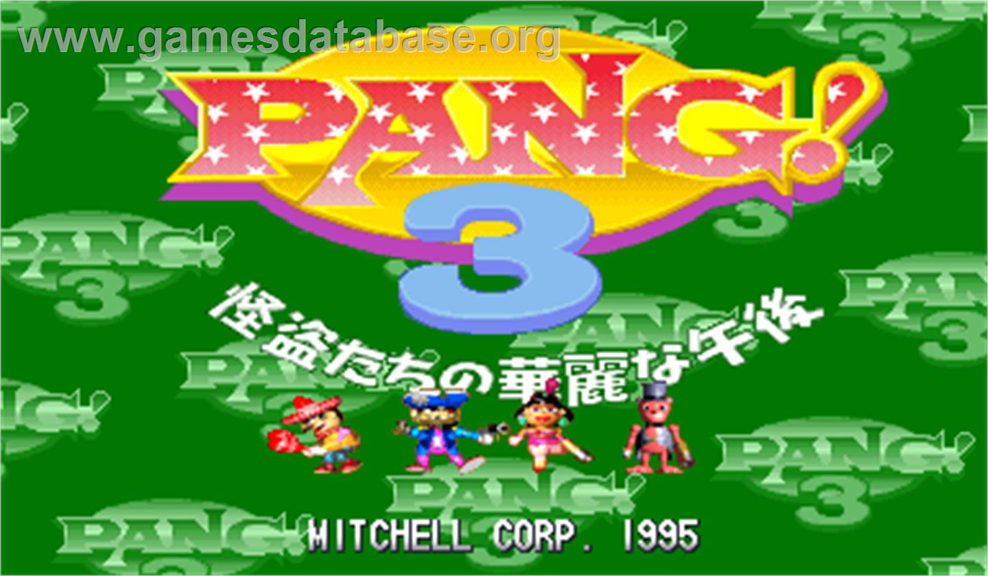 Pang! 3: Kaitou Tachi no Karei na Gogo - Arcade - Artwork - Title Screen