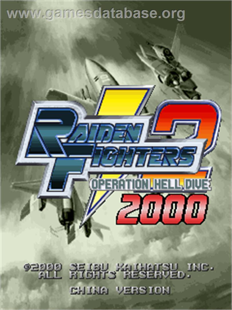 Raiden Fighters 2 - 2000 - Arcade - Artwork - Title Screen