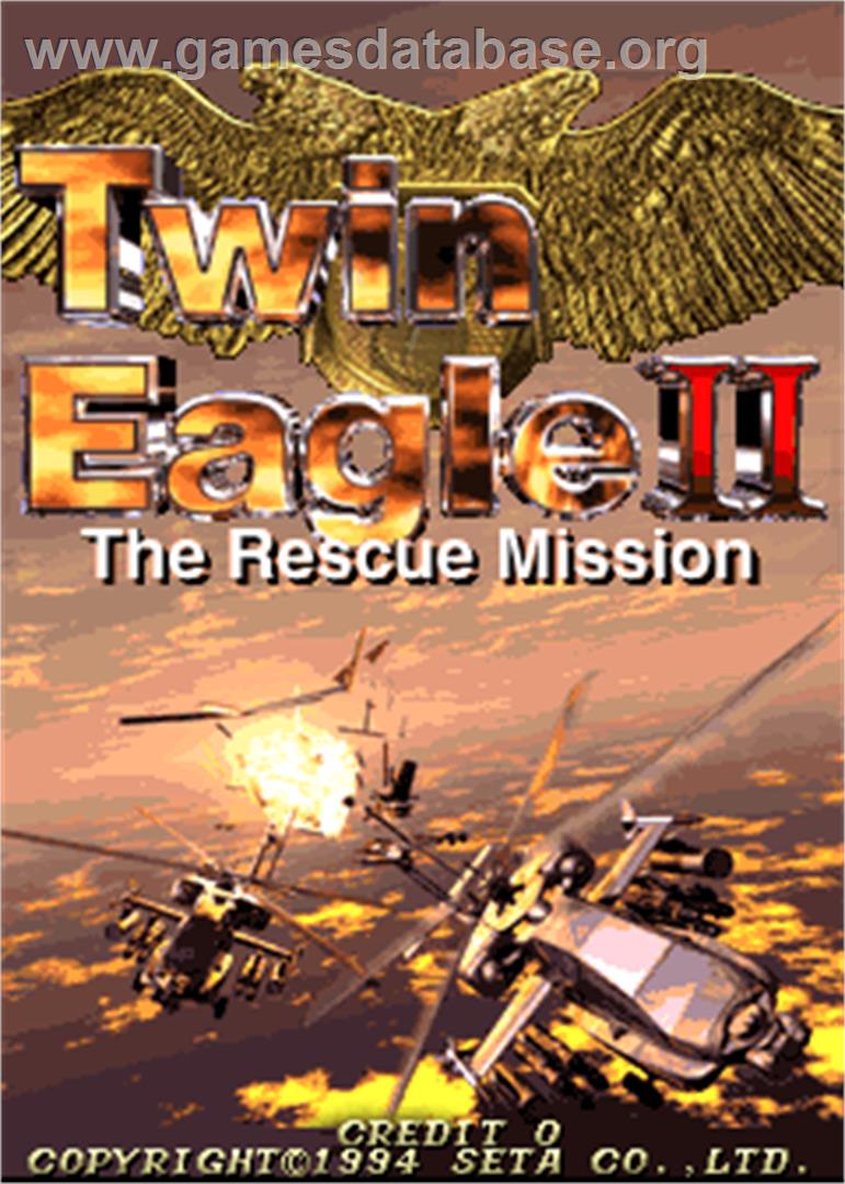 Twin Eagle II - The Rescue Mission - Arcade - Artwork - Title Screen