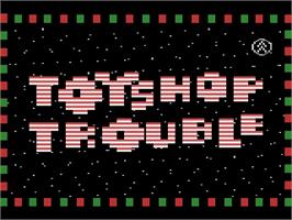 Title screen of Toyshop Trouble on the Atari 2600.