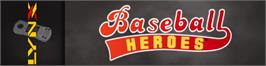 Arcade Cabinet Marquee for Baseball Heroes.