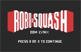 Title screen of Robo-Squash on the Atari Lynx.
