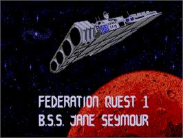 Title screen of Federation Quest 1 - B.S.S. Jane Seymour on the Atari ST.
