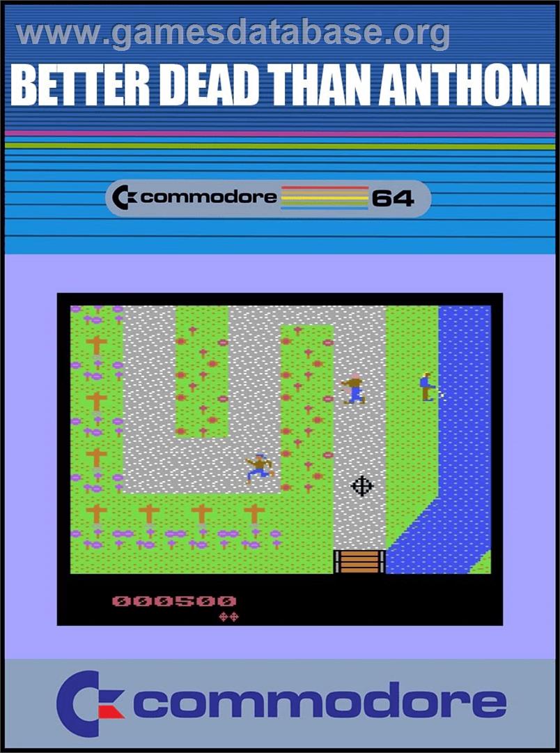 Better Dead Than Anthoni - Commodore 64 - Artwork - Box