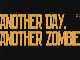 Title screen of Another Day, Another Zombie on the Commodore 64.