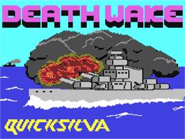 Title screen of Death Wake on the Commodore 64.