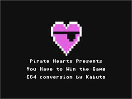 Title screen of You Have To Win The Game on the Commodore 64.
