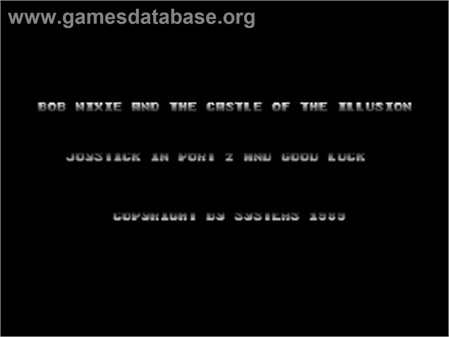 Bob Nixie and the Castle of the Illusion - Commodore 64 - Artwork - Title Screen