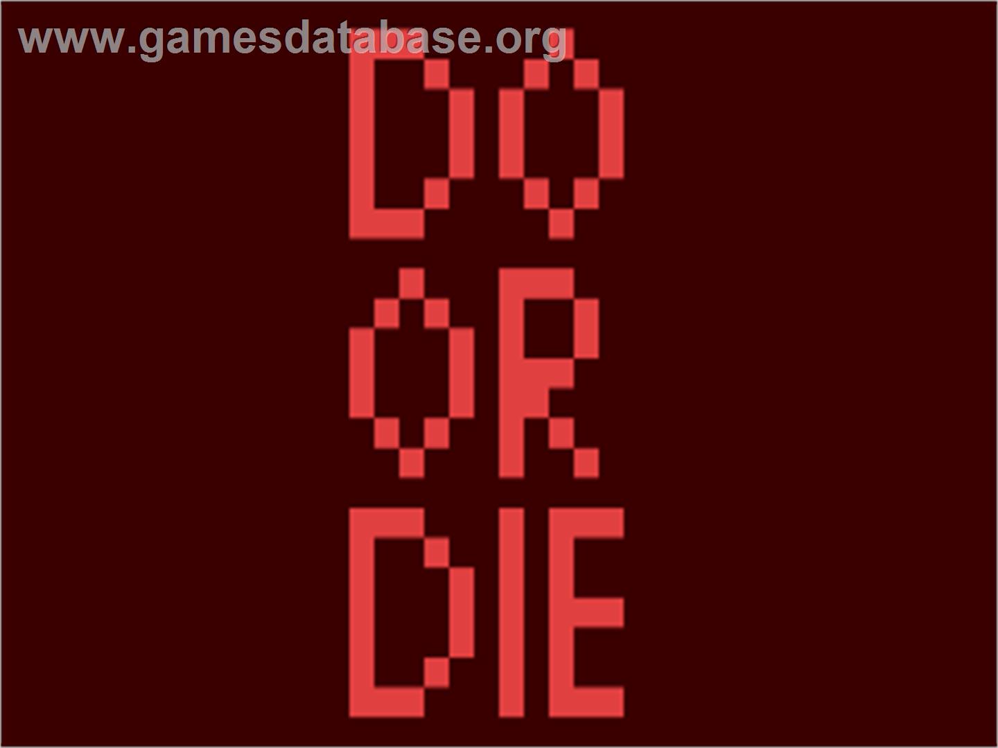 Do Or Die - Commodore 64 - Artwork - Title Screen