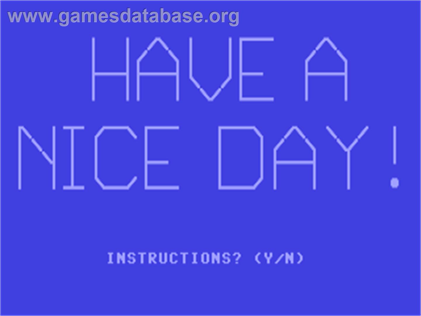 Have A Nice Day! - Commodore 64 - Artwork - Title Screen