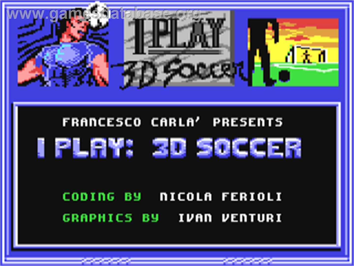 I Play - 3d Soccer - Commodore 64 - Artwork - Title Screen
