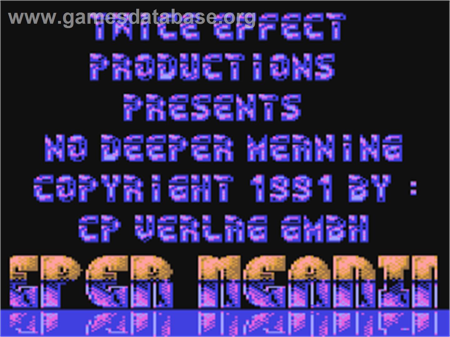 No Deeper Meaning - Commodore 64 - Artwork - Title Screen