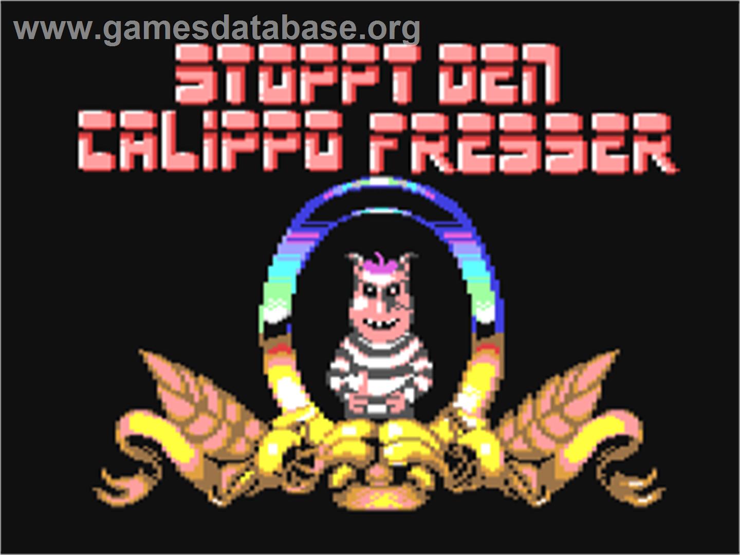 Stoppt Den Calippo Fresser - Commodore 64 - Artwork - Title Screen