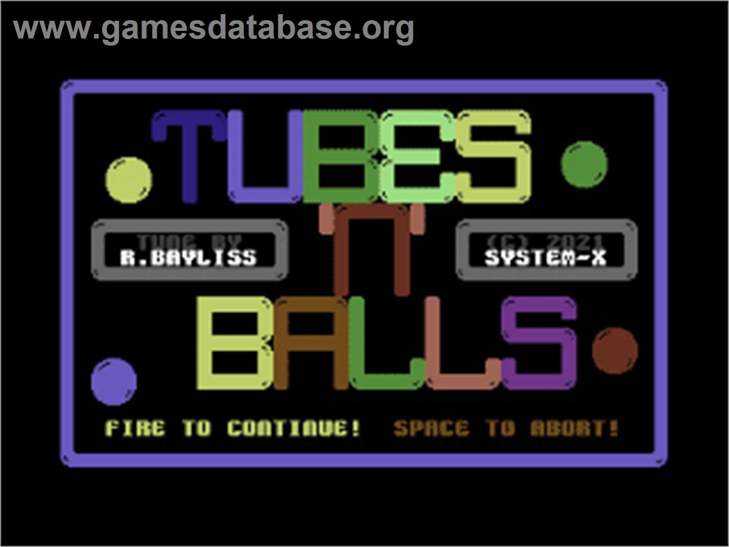 Tubes'n'Balls - Commodore 64 - Artwork - Title Screen