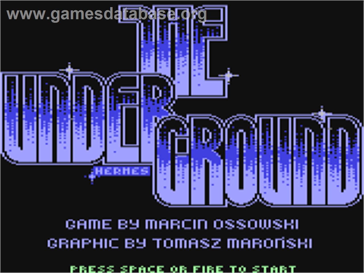 Underground (Markt & Technik) - Commodore 64 - Artwork - Title Screen