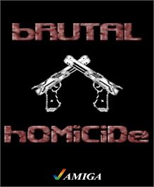 Box cover for Brutal Homicide on the Commodore Amiga.