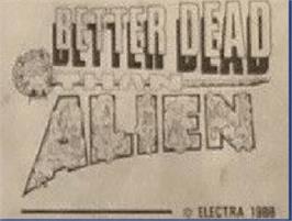 Top of cartridge artwork for Better Dead Than Alien! on the Commodore Amiga.