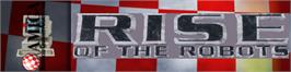 Arcade Cabinet Marquee for Rise Of The Robots.