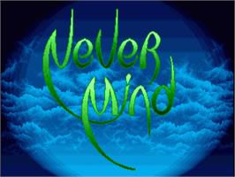 Title screen of Never Mind on the Commodore Amiga.
