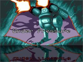 Title screen of Under Pressure on the Commodore Amiga.