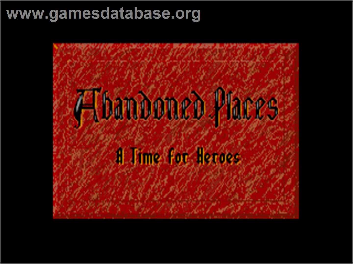 Abandoned Places: A Time for Heroes - Commodore Amiga - Artwork - Title Screen
