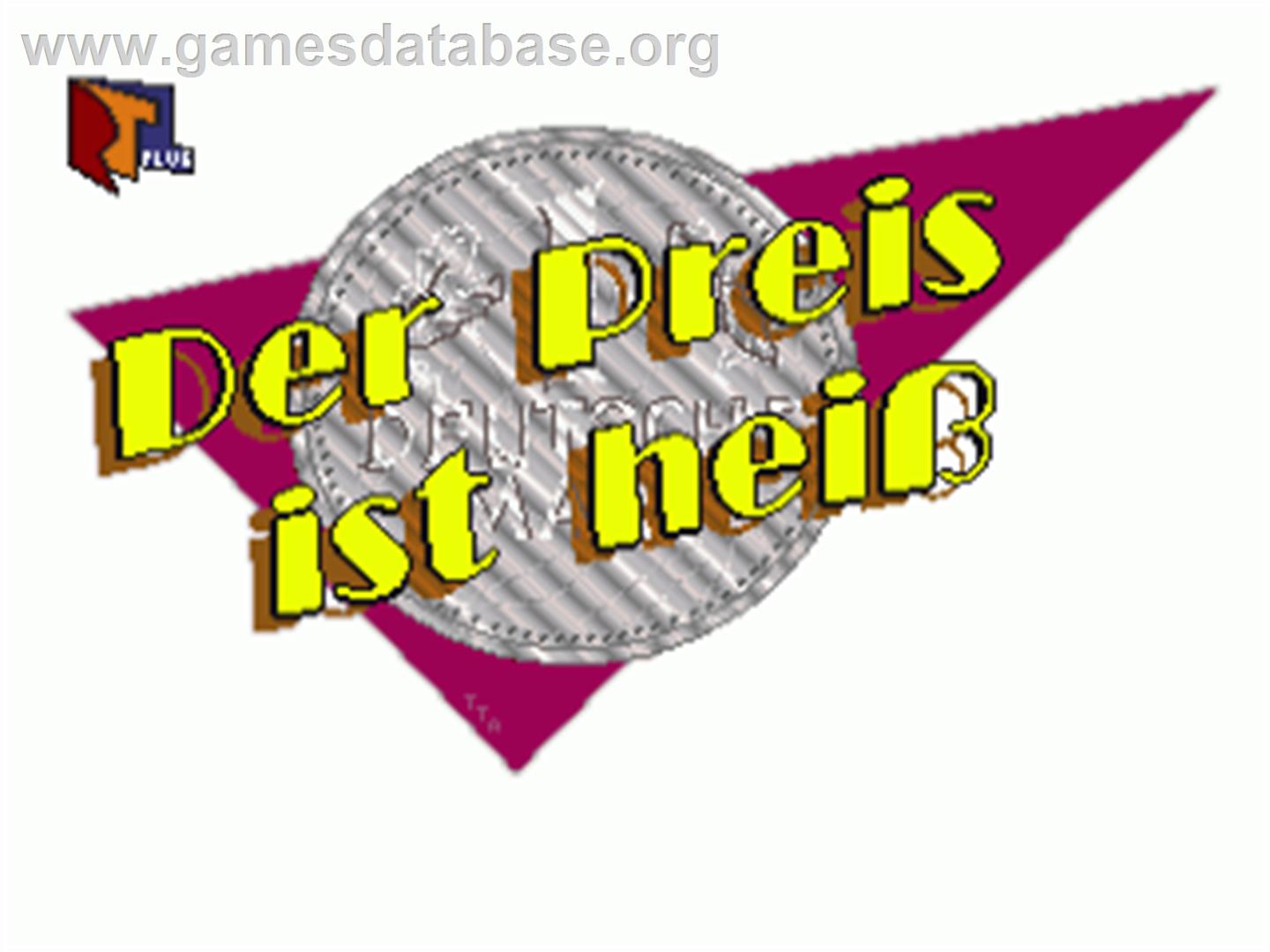 Preis Ist Heiss, Der - Commodore Amiga - Artwork - Title Screen