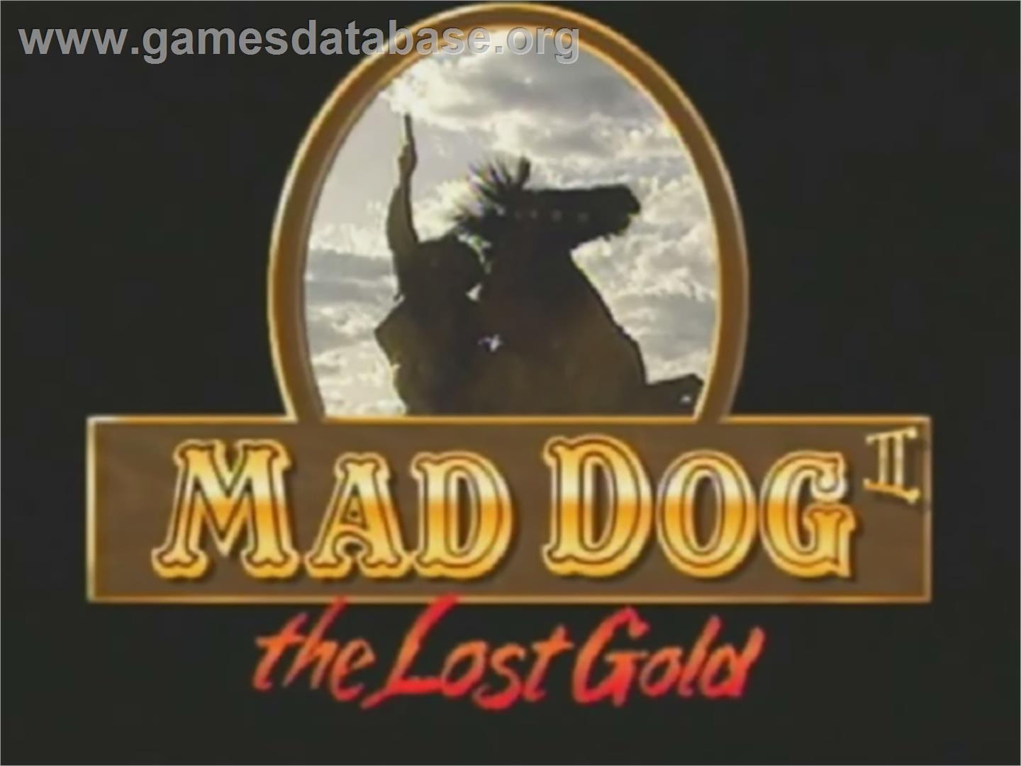 Mad Dog II: The Lost Gold - Laserdisc - Artwork - Title Screen