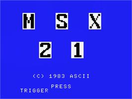Title screen of Msx 21 on the MSX.